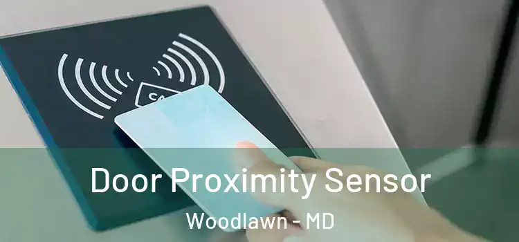  Door Proximity Sensor Woodlawn - MD