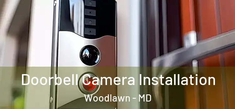  Doorbell Camera Installation Woodlawn - MD