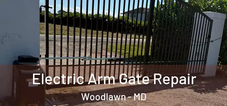  Electric Arm Gate Repair Woodlawn - MD
