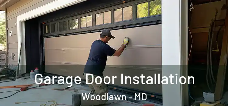  Garage Door Installation Woodlawn - MD