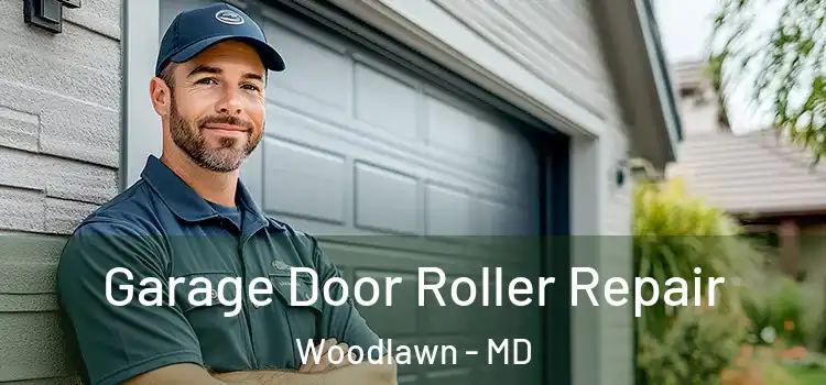  Garage Door Roller Repair Woodlawn - MD