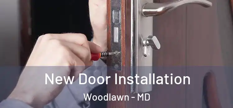  New Door Installation Woodlawn - MD