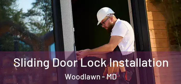  Sliding Door Lock Installation Woodlawn - MD