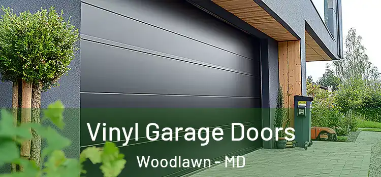  Vinyl Garage Doors Woodlawn - MD